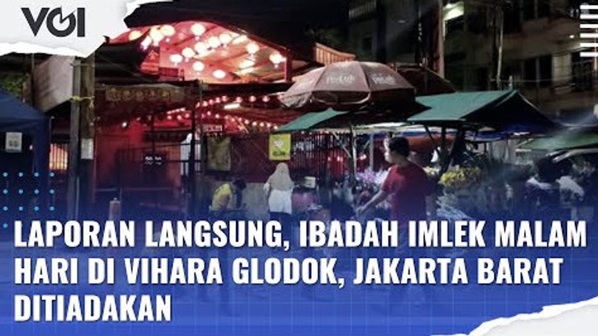 VIDEO: Laporan Langsung, Ibadah Imlek Malam Hari di Vihara Glodok, Jakarta Barat Ditiadakan