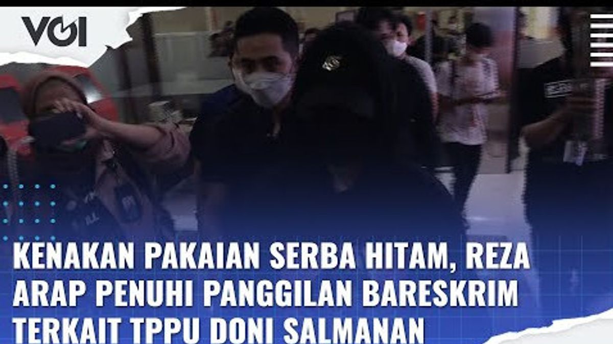 VIDEO: Reza Arap's Turn To Respond To The Call Of The Criminal Investigation Unit For Doni Salmanan's Money Laundering Crime, Wearing All-Black Clothing And Staying Silent