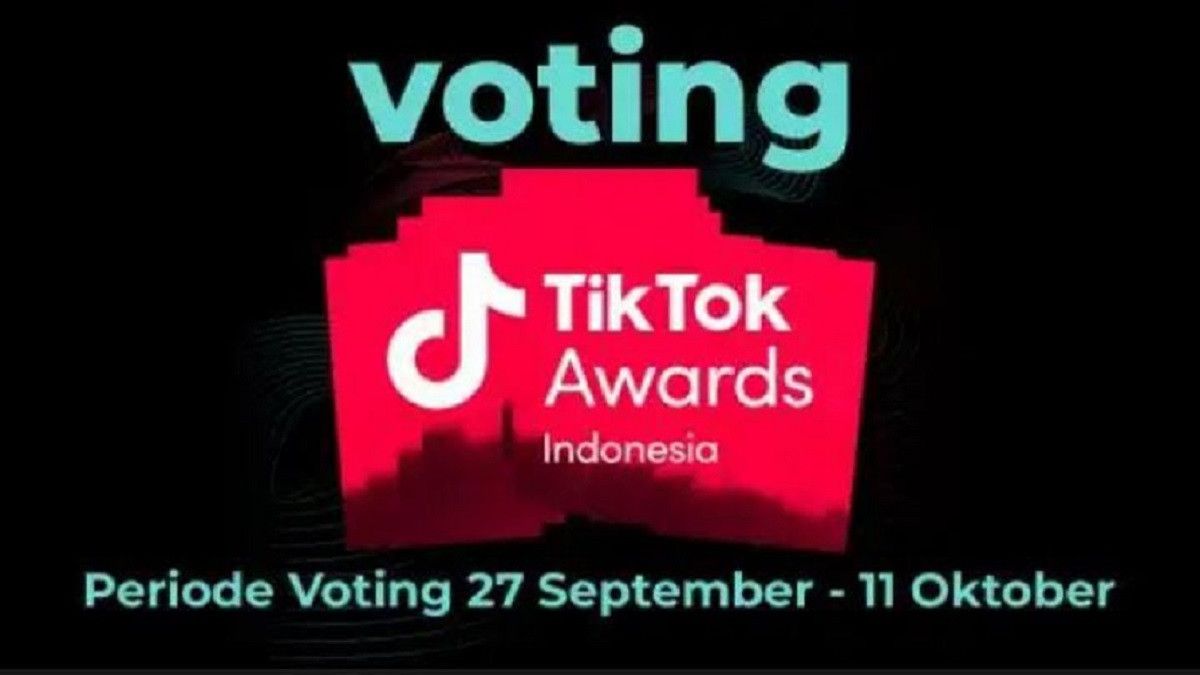 List Of Nominees For TikTok Awards Indonesia 2023, Here Are The Names Of The Choice Creators