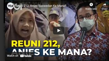 Video: Reuni 212, Anies Baswedan ke Mana?