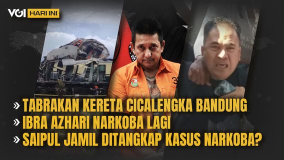 VOI Today video:Saipul Jamil因毒品被捕?,火车碰撞,Ibra Azhari