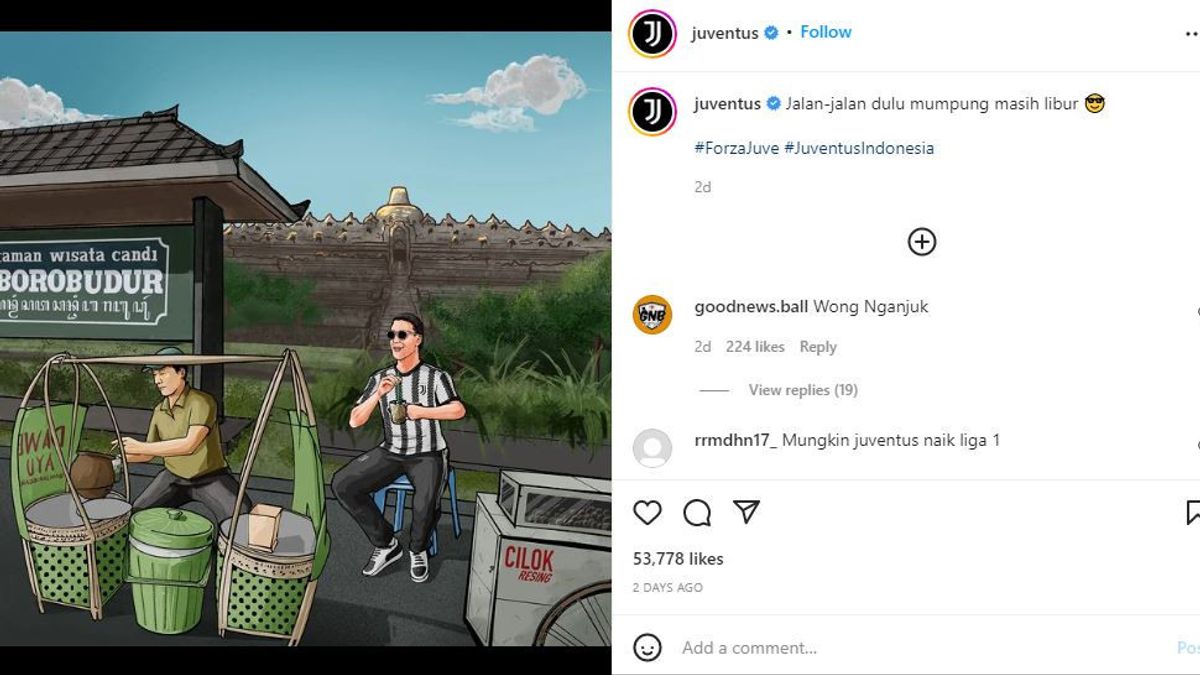 ユベントスの公式Instagramアカウントは、ダウェット、ネチズンを飲んでいる間、ボロブドゥールの休日の選手の漫画写真をアップロード:管理者は誰ですか?