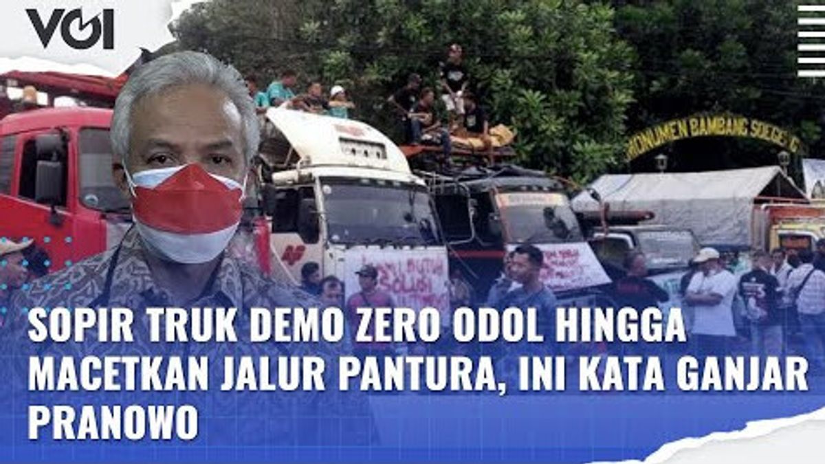 VIDEO: Zero ODOL Demo Truck Driver Jams The Pantura Line, This Is What Ganjar Pranowo Said