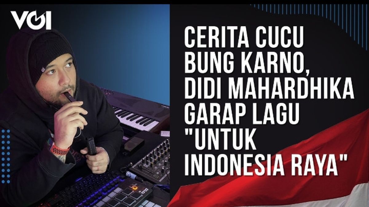 VIDEO: Cucu Bung Karno, Didi Mahardhika Rilis Lagu Baru Untuk Indonesia Raya