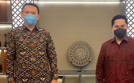 Erick Thohir Minta Ahok Fokus Urusi Masalah Internal Pertamina