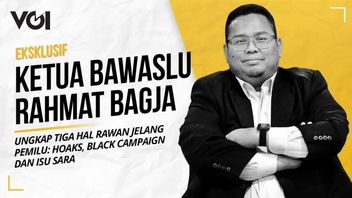 视频：独家，Bawaslu董事长Rahmat Bagja揭示了恶作剧传播者和黑色运动的严格规则