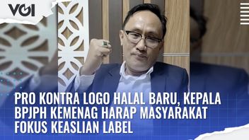 فيديو: إيجابيات وسلبيات الملصقات الحلال الجديدة ، يأمل رئيس BPJPH Kemenag أن يركز الجمهور على أصالة الملصقات 
