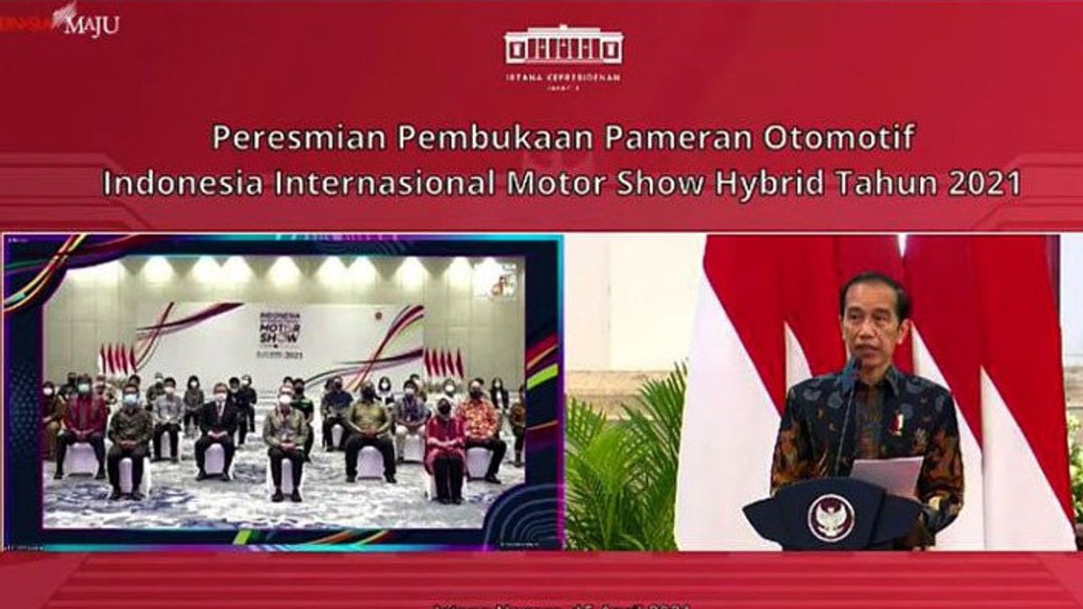 Opening IIMS Hybrid 2021, Jokowi Wants To Increase National Automotive Production Capacity