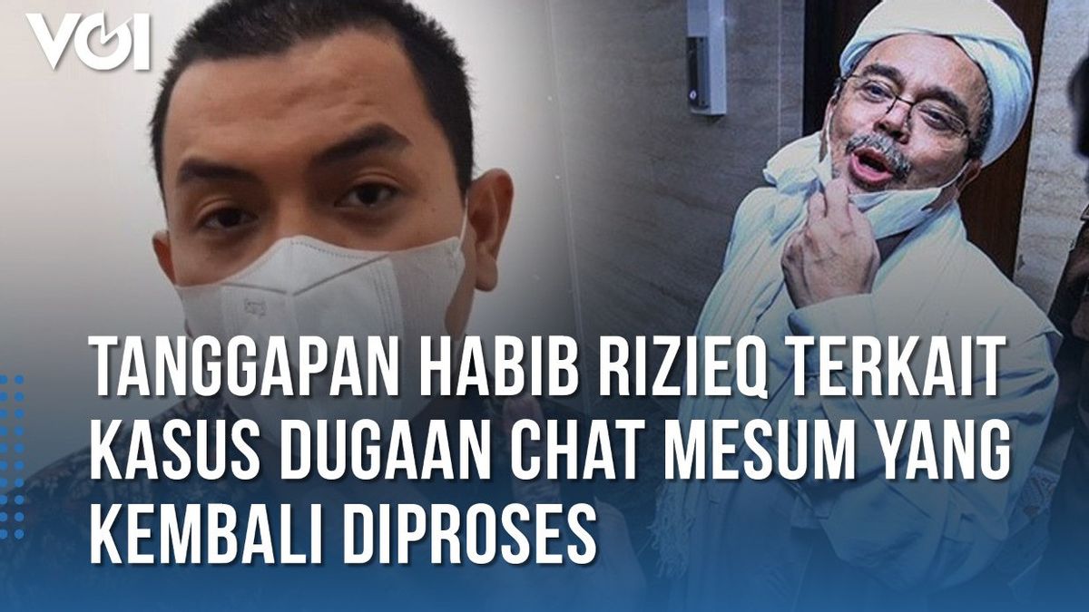 VIDEO: Tanggapan Habib Rizieq Terkait Kasus Dugaan Chat Mesum yang Kembali Diproses