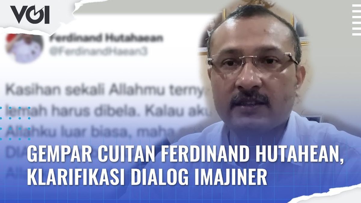 视频：费迪南德·胡塔希安（ Ferdinand Hutahean ）在推特上引起轩然，澄清了想象中的对话