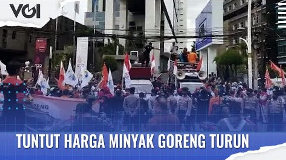 VIDEO: Tuntut Harga Minyak Goreng Turun, Ratusan Buruh Geruduk Kantor Kemendag