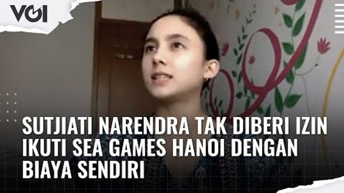 VIDEO: Sutjiati Narendra Not Given Permission To Participate In The Hanoi SEA Games Even At His Own Expense