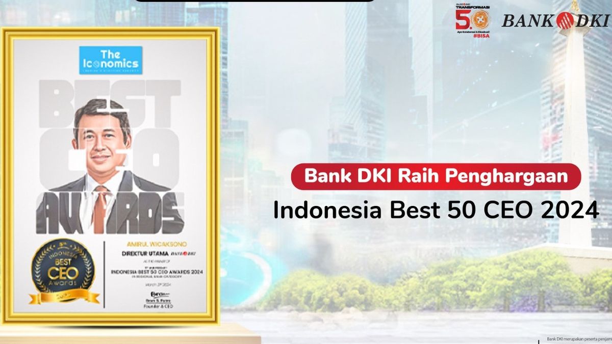 جاكرتا - حصل بنك DKI على جائزة إندونيسيا لأفضل 50 من الرؤساء التنفيذيين لعام 2024