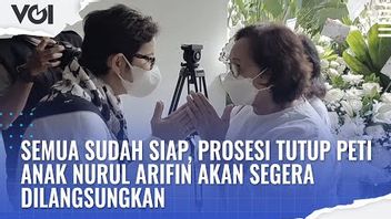 视频：一切准备就绪，游行关闭Nurul Arifin的儿童棺材将很快举行