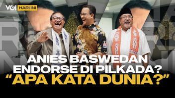 VOI Hari Ini: Anies Baswedan 'Buka Pintu' Endorse di Pilkada, Apa Tujuannya?