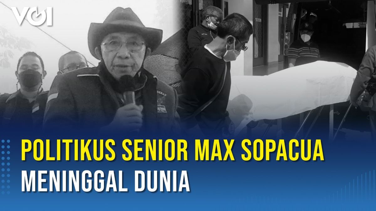 VIDEO: Politikus Senior Max Sopacua Meninggal Dunia