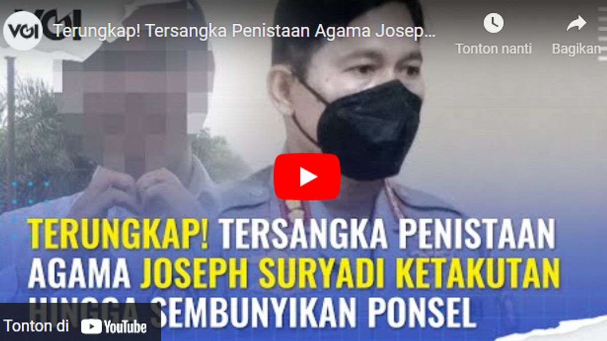 视频：亵渎嫌疑人约瑟夫·苏里亚迪（Joseph Suryadi）害怕隐藏手机