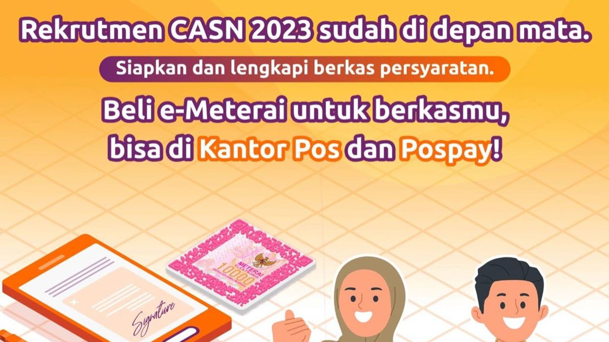 Buying E-Materai CASN 2023 Easier At Post Offices And Pospay