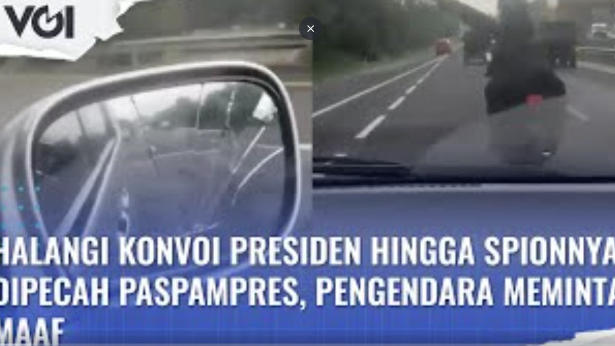 VIDEO: Block President's Convoy Until Paspampres Breaks His Mirror, Motorists Apologize