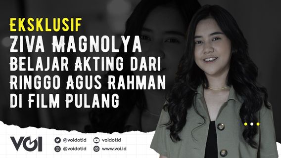 VIDEO : Eksklusif Ziva Magnolya, Belajar Akting dari Ringgo Agus Rahman di Film Pulang 