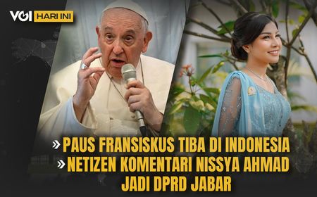 VOI Hari Ini: Paus Fransiskus Tiba di Indonesia, Adik Raffi Dilantik Jadi Anggota DPRD Jabar