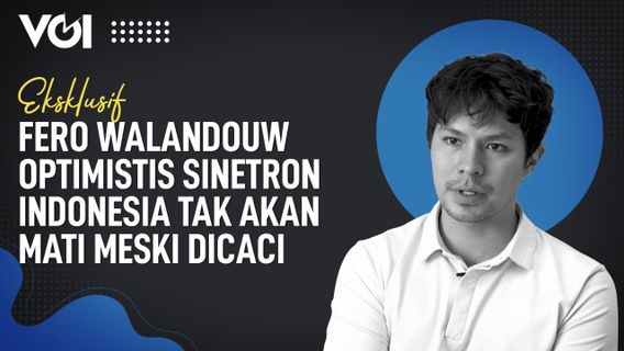Eksklusif Fero Walandouw Optimistis Sinetron Indonesia Tak akan Mati Meski Dicaci