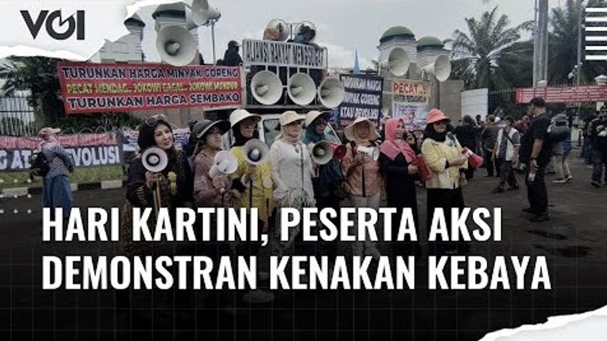 VIDEO: Hari Kartini, Peserta Aksi Demonstran Kenakan Kebaya