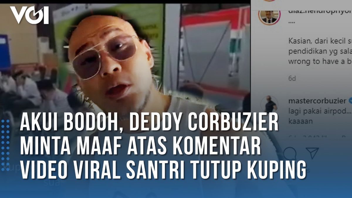 VIDEO Akui Bodoh, Deddy Corbuzier Minta Maaf atas Komentar Video Viral Santri Tutup Kuping