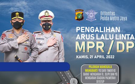 Demo Mahasiswa 21 April di Istana Negara dan DPR/MPR, Ini Daftar Pengalihan Arus Lalu Lintas