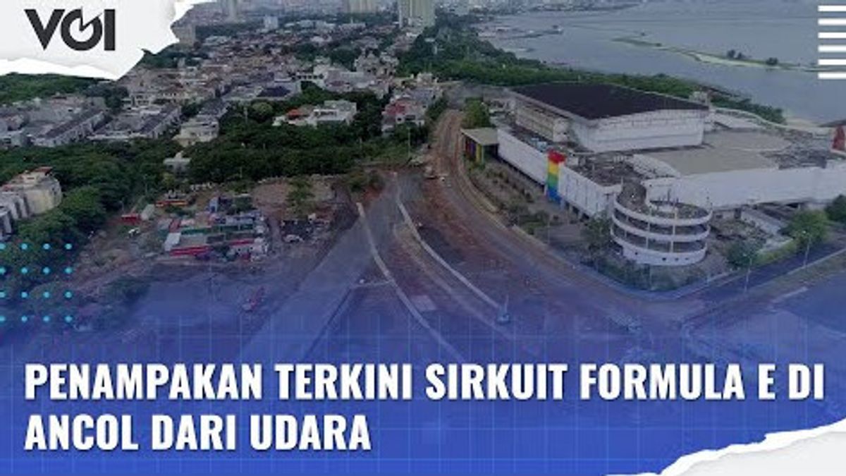 VIDEO: Penampakan Terkini Sirkuit Formula E di Ancol dari Udara