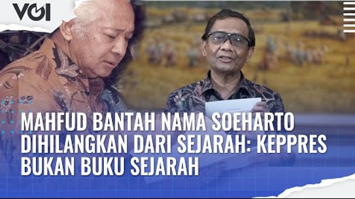 VIDEO: The Issue Of Suharto's Name Being Removed From History, Says Mahfud MD