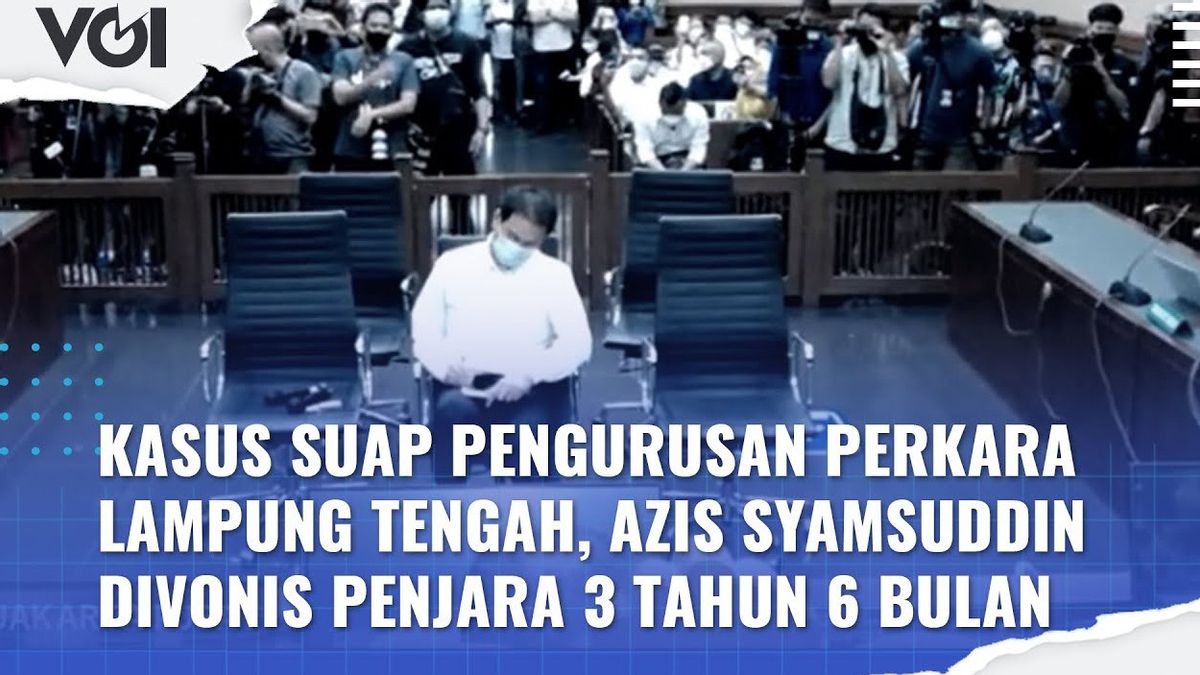 VIDEO: Found Guilty In Corruption Case, Azis Syamsuddin Sentenced To Jail 3 Years 6 Months