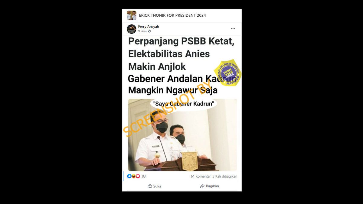 'Perpanjang PSBB Ketat, Elektabilitas Anies Makin Anjlok Gabener Andalan Kadrun Mangkin Ngawur Saja', Cek Faktanya