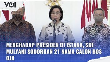 VIDEO: Menghadap Presiden Jokowi di Istana, Sri Mulyani Serahkan 21 Nama Calon Bos OJK