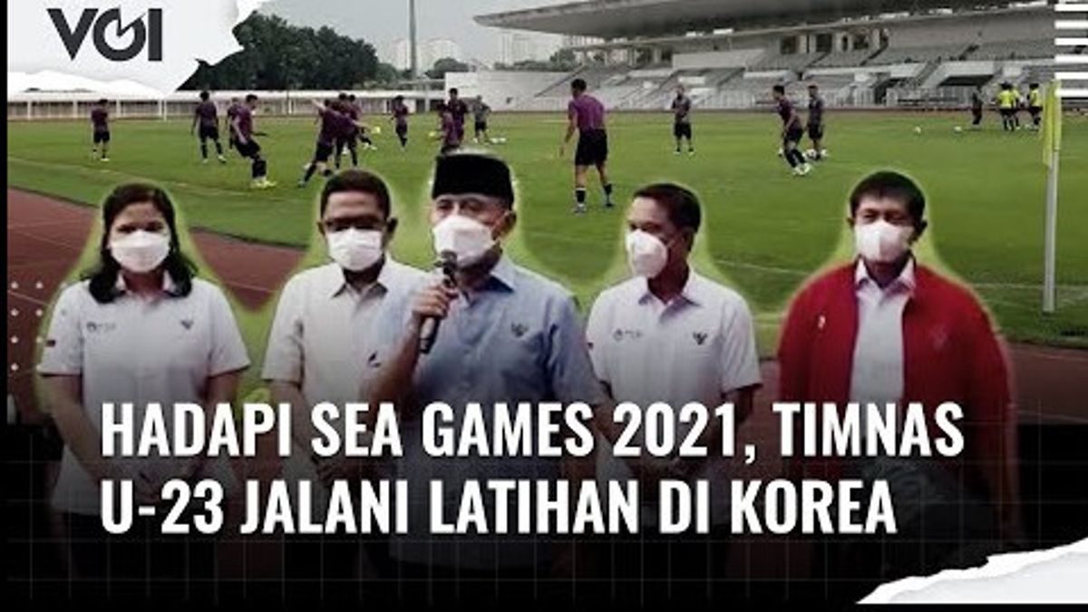 VIDEO: Facing SEA Games 2021, U-23 National Team Undertakes Training In Korea