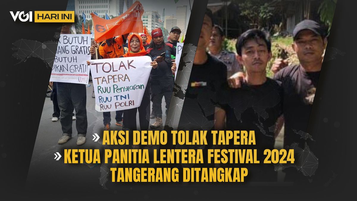 VOI Today's Video:Tapera Tolak Demon Action, Police逮捕了Lentera音乐会委员会主席