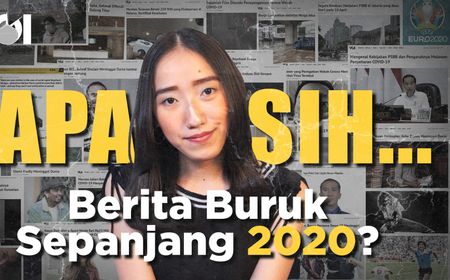 Kaleidoskop 2020: APA SIH... Berita Buruk Sepanjang 2020?