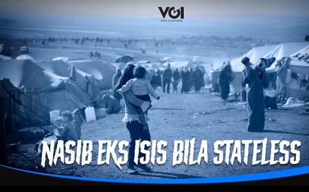 Nasib ISIS eks WNI yang Tidak Dipulangkan