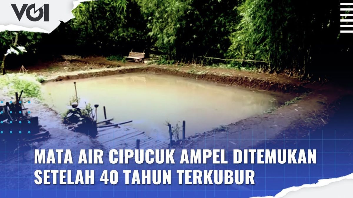 فيديو: 40 عاما مدفونة في الأرض ، إليك حالة ينابيع Cipucuk Ampel