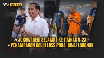 VOI Today video:Jokowi Beri Selamat Dated to U-23国家队, Galih Loss穿着囚犯服装的外观