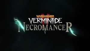 Karier Baru untuk Warhammer: Vermintide 2, Necromancer Hadir pada 19 Oktober