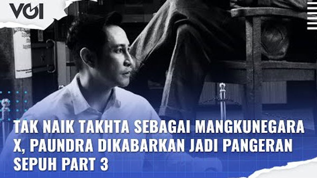视频：没有登上王位 作为Mangkunegara X，Paundra传闻是王子长老第3部分