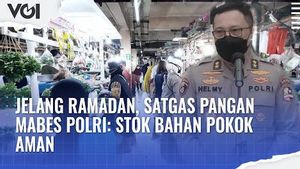 VIDEO: Jelang Ramadan, Satgas Pangan Mabes Polri: Stok Bahan Pokok Aman