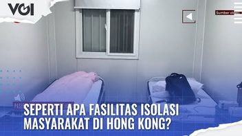 VIDEO: Seperti Apa Fasilitas Isolasi Masyarakat di Hong Kong?