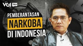 VIDEO VOITalk: Dirtipidnarkoba Bareskrim Polri: Bagaimana Mau Membersihkan Area Kotor Kalau Kita Kotor?