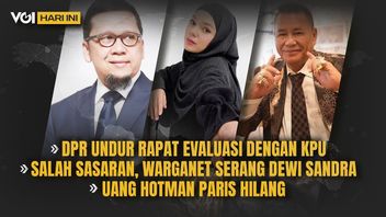 VIDEO VOI Today: DPR Postpones Evaluation Meeting, Netizens 'Attack' Dewi Sandra, Hotman Paris's Money Is Missing
