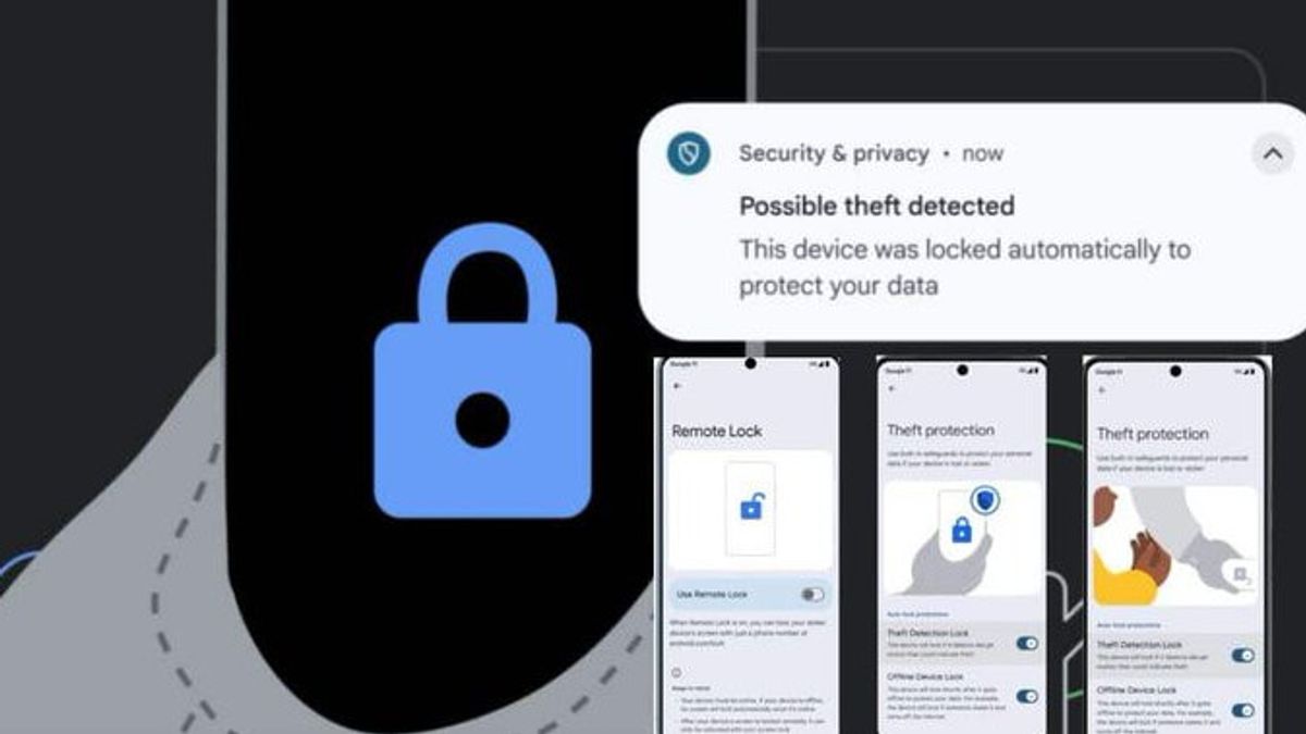 Google Facilitates Data Protection If Phones Are Stolen With New Anti-Stealing Features