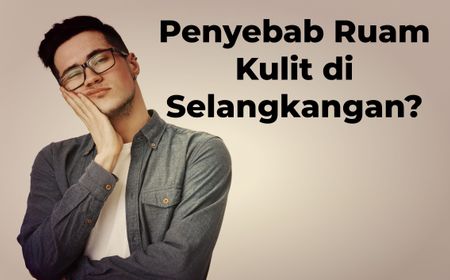 Ruam Kulit di Selangkangan sangat Mengganggu, Berikut Beberapa Penyebabnya