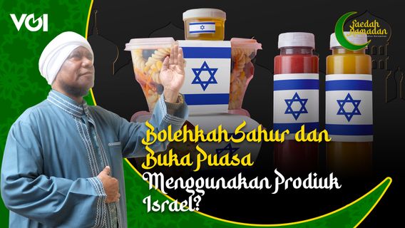 Ramadan Uses Israeli Products, Sahur And Iftar, What Is The Law?