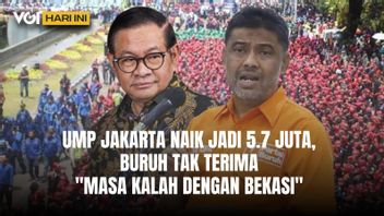 VOI Today: UMP Rises, Is Rp5.7 Million Salary Enough to Live in Jakarta? What is the Right Nominal?